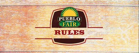 Rules — Pueblo County Fair.